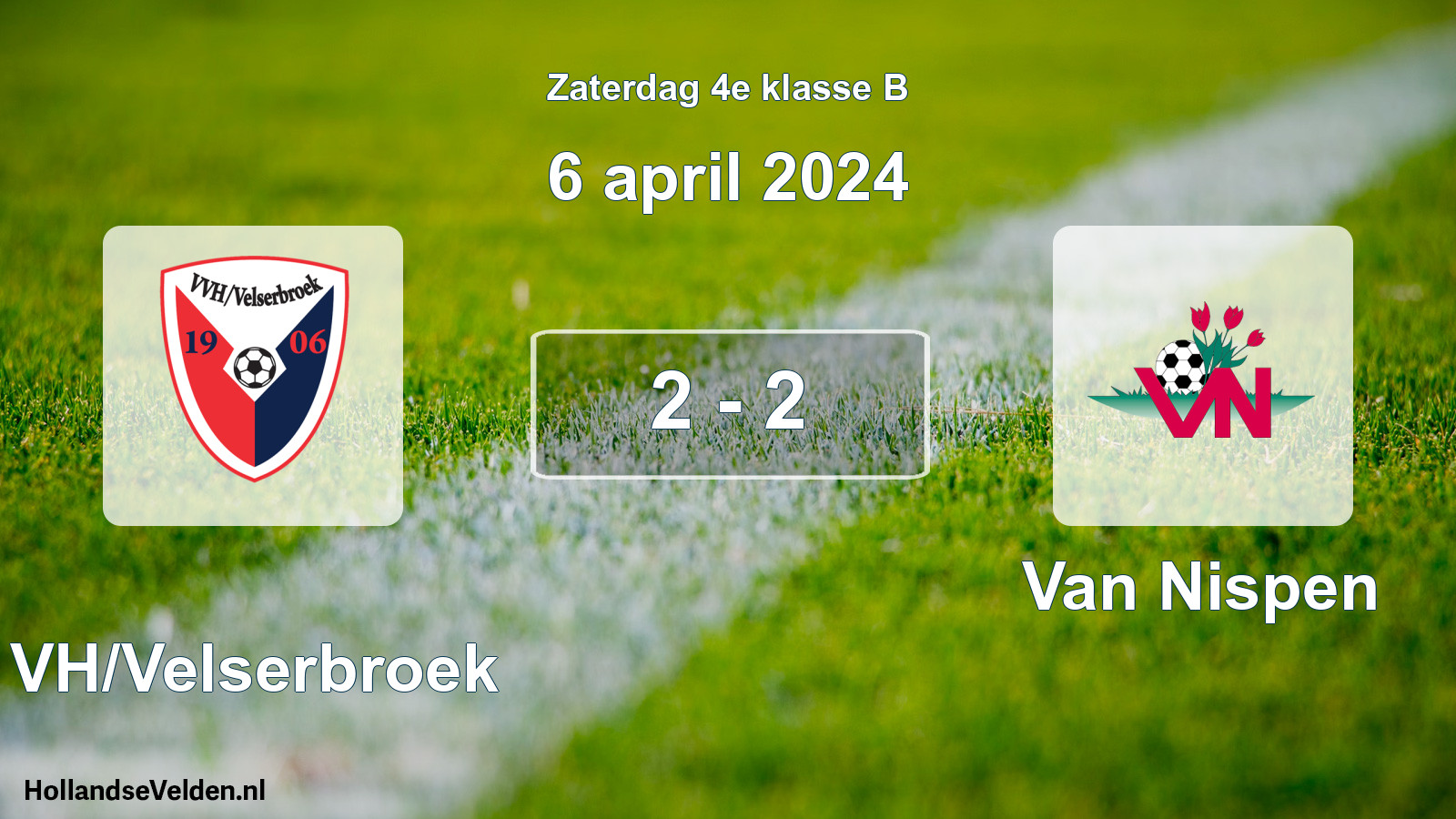 Total number of matches played: VVH/Velserbroek - Van Nispen 2 - 2 (6 April 2024)
