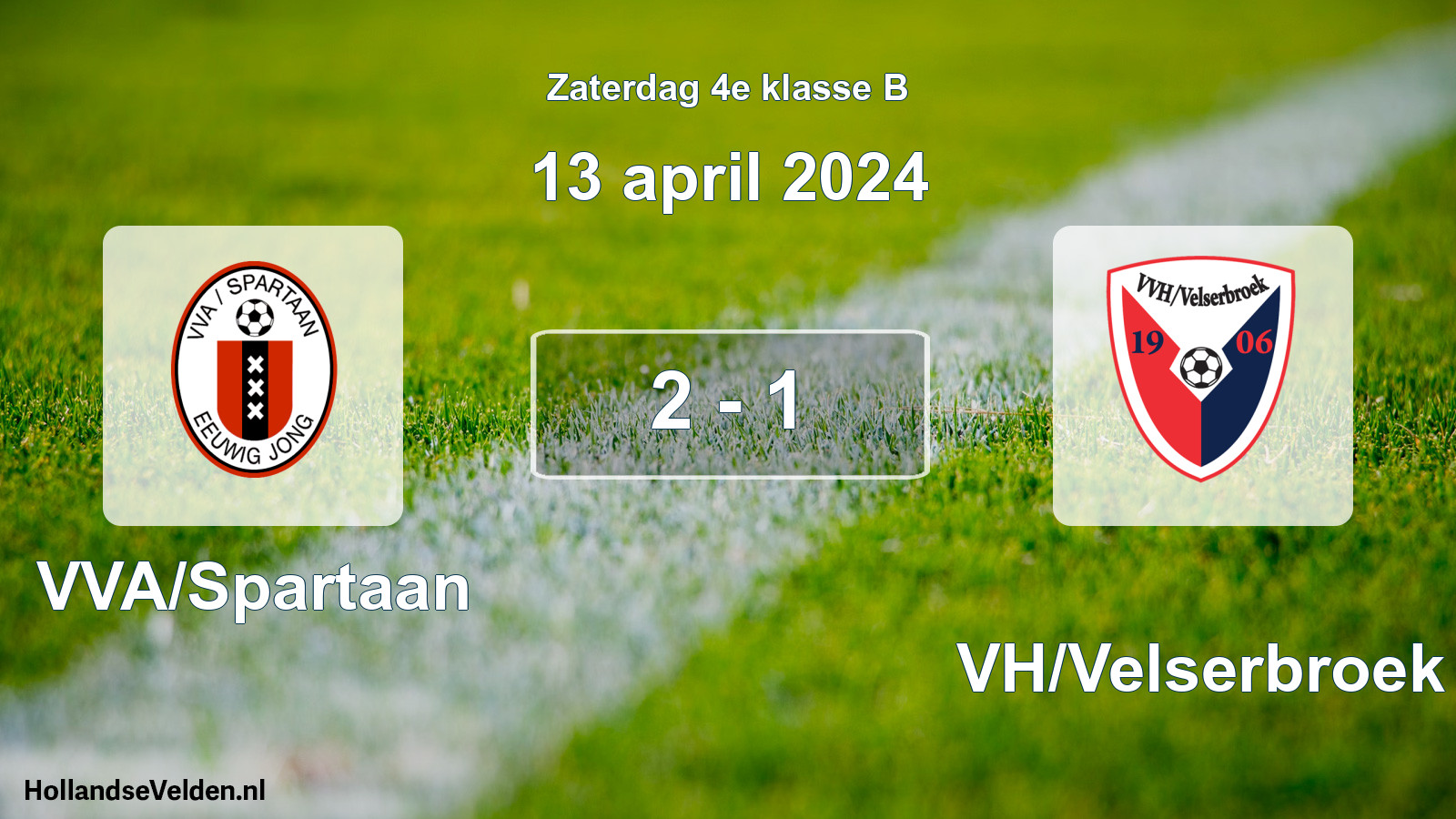 Total number of matches played: VVA/Spartaan - VVH/Velserbroek 2 - 1 (13 April 2024)