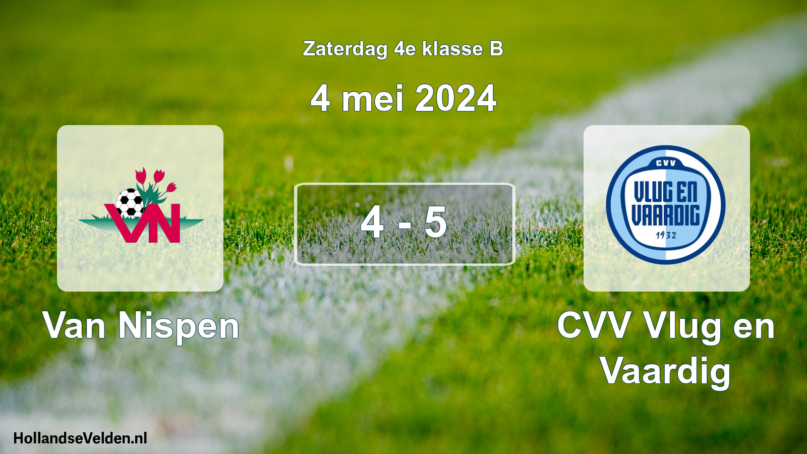 Total number of matches played: Van Nispen - CVV Vlug en Vaardig 4 - 5 (4 May 2024)