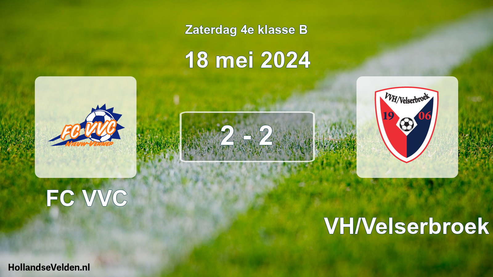 Total number of matches played: FC VVC - VVH/Velserbroek 2 - 2 (18 May 2024)