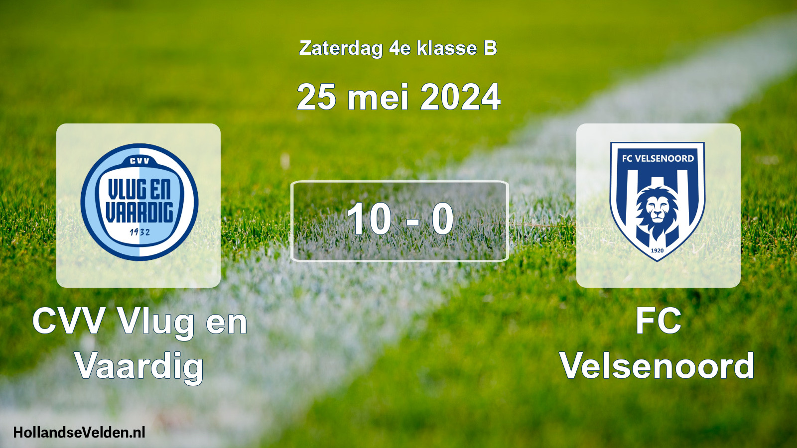 Total number of matches played: CVV Vlug en Vaardig - FC Velsenoord 10 - 0 (25 May 2024)