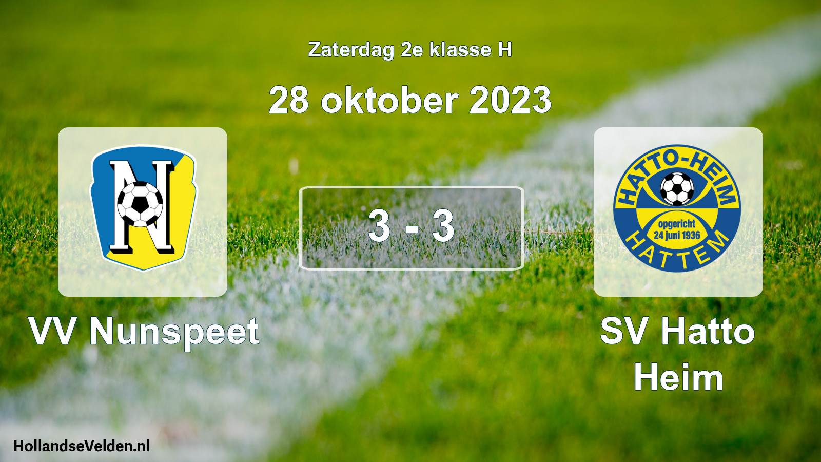 Total number of matches played: VV Nunspeet - SV Hatto Heim 3 - 3 (28 October 2023)