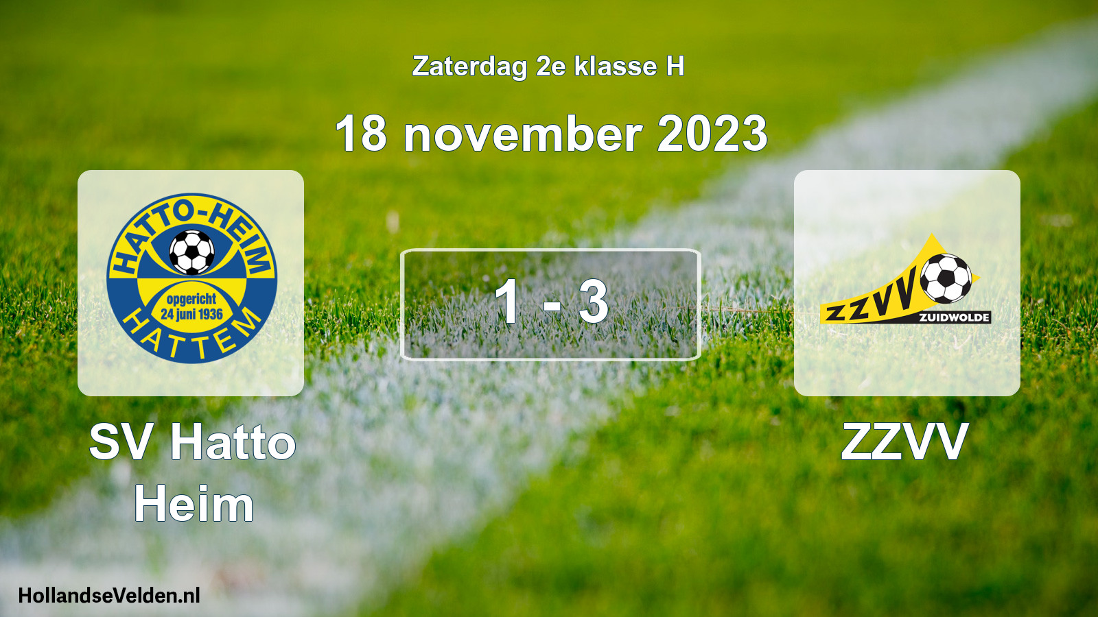 Total number of matches played: SV Hatto Heim - ZZVV 1 - 3 (18 November 2023)