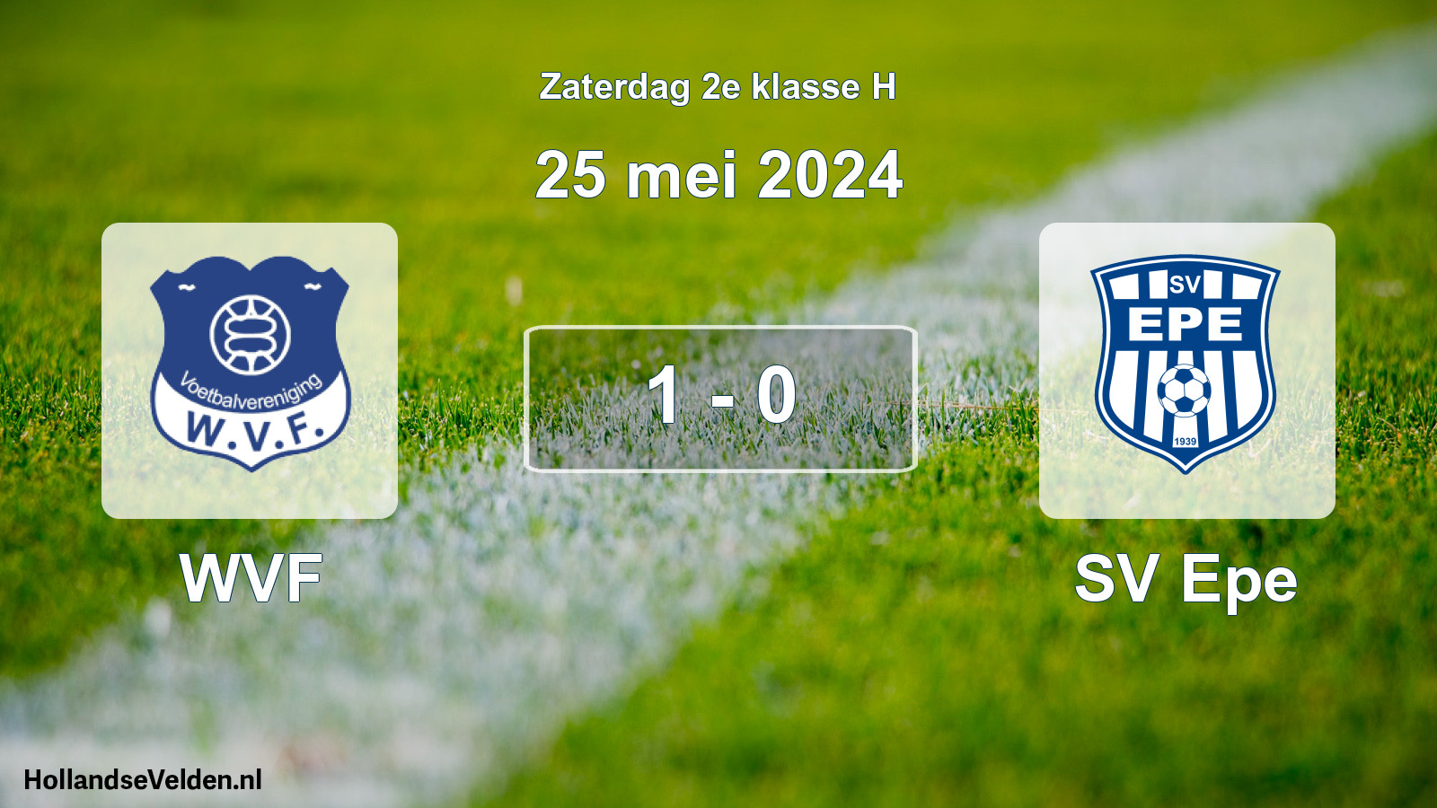 Total number of matches played: WVF - SV Epe 1 - 0 (25 May 2024)