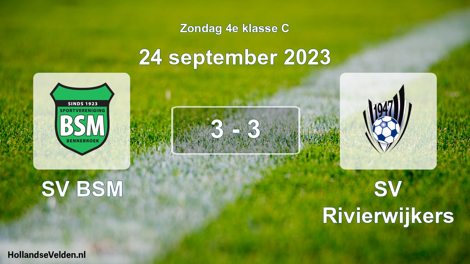 Total number of matches played: SV BSM - SV Rivierwijkers 3 - 3 (24 September 2023)