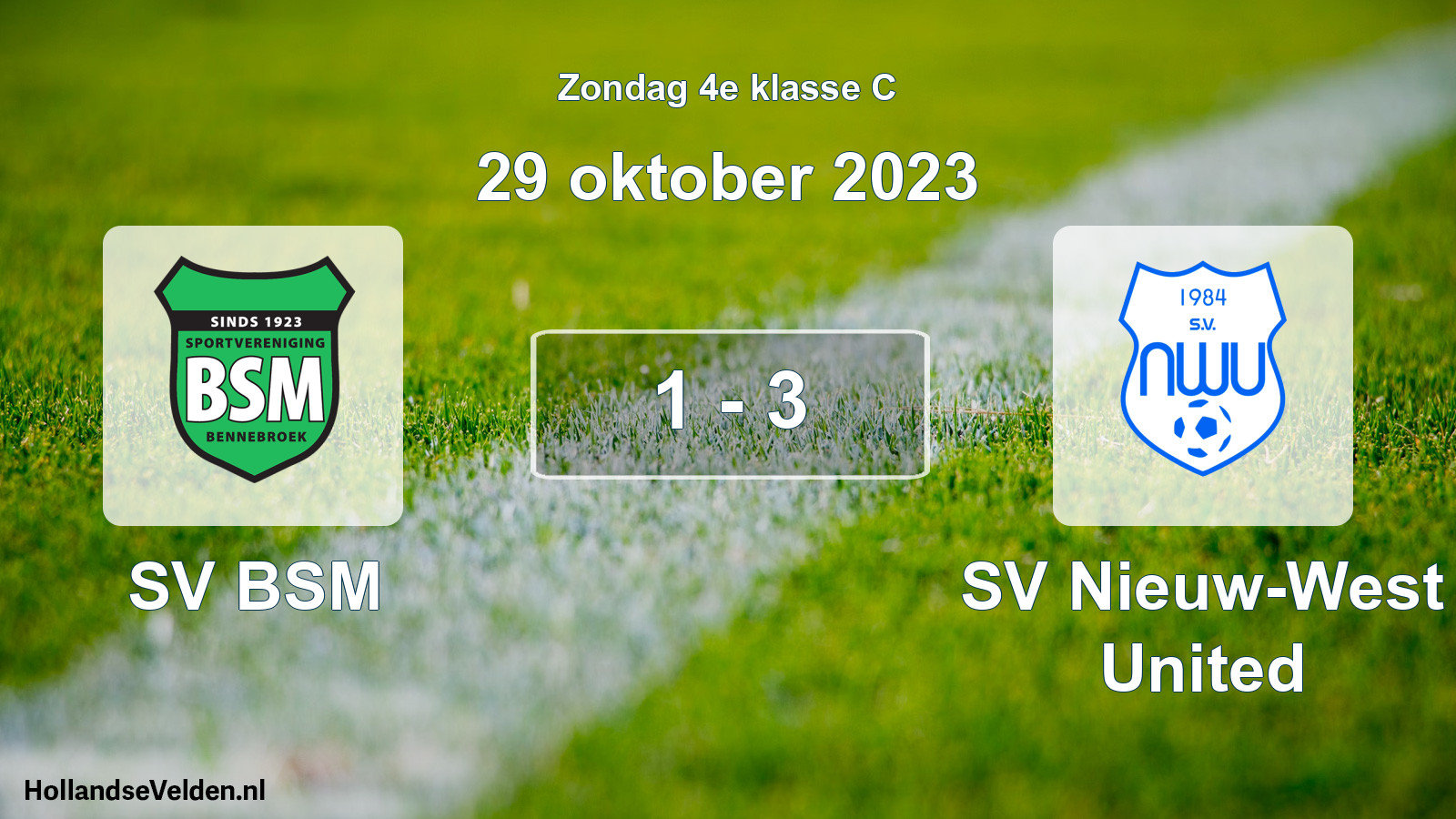 Total number of matches played: SV BSM - SV Nieuw-West United 1 - 3 (29 October 2023)