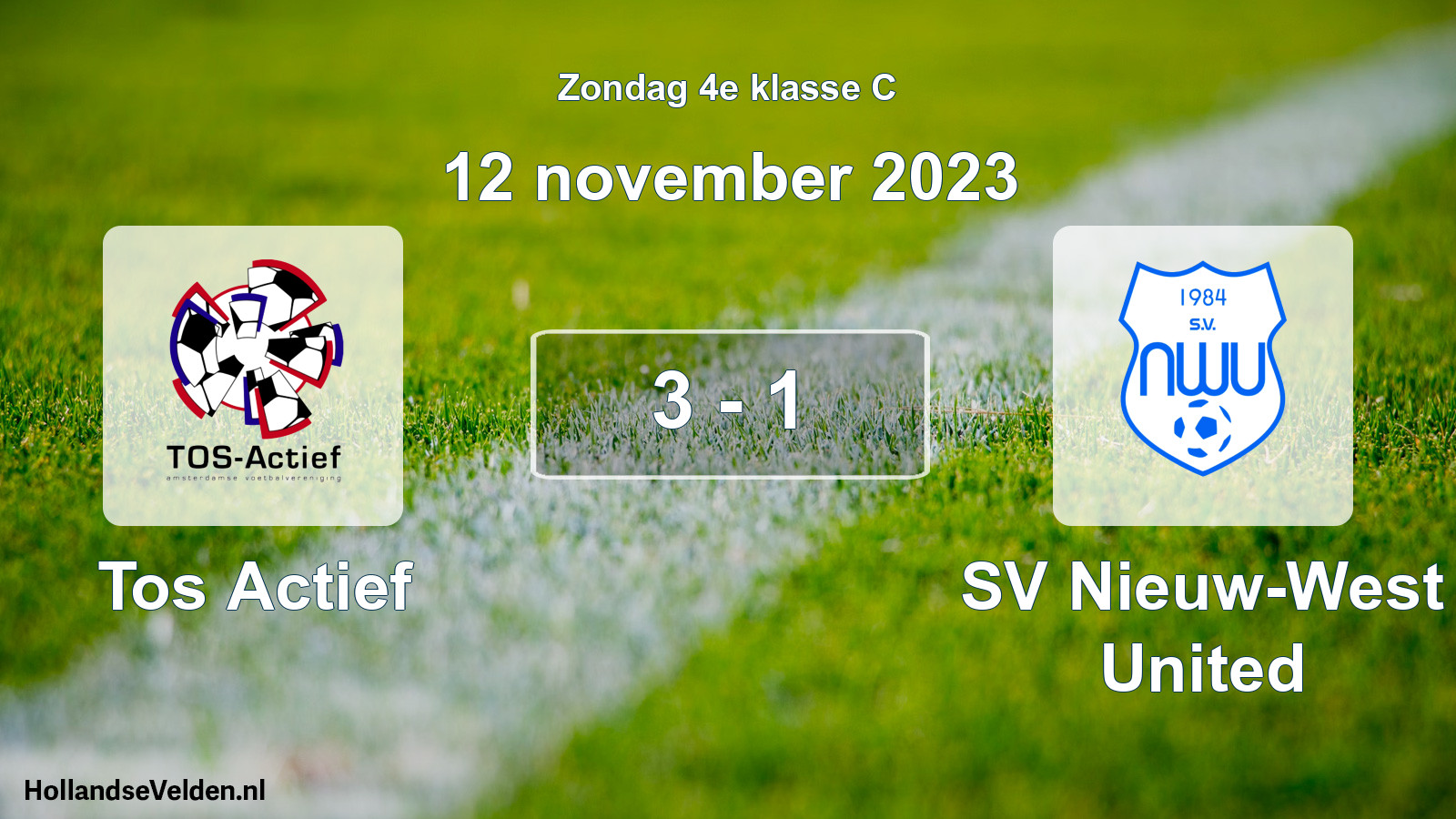 Total number of matches played: Tos Actief - SV Nieuw-West United 3 - 1 (12 November 2023)