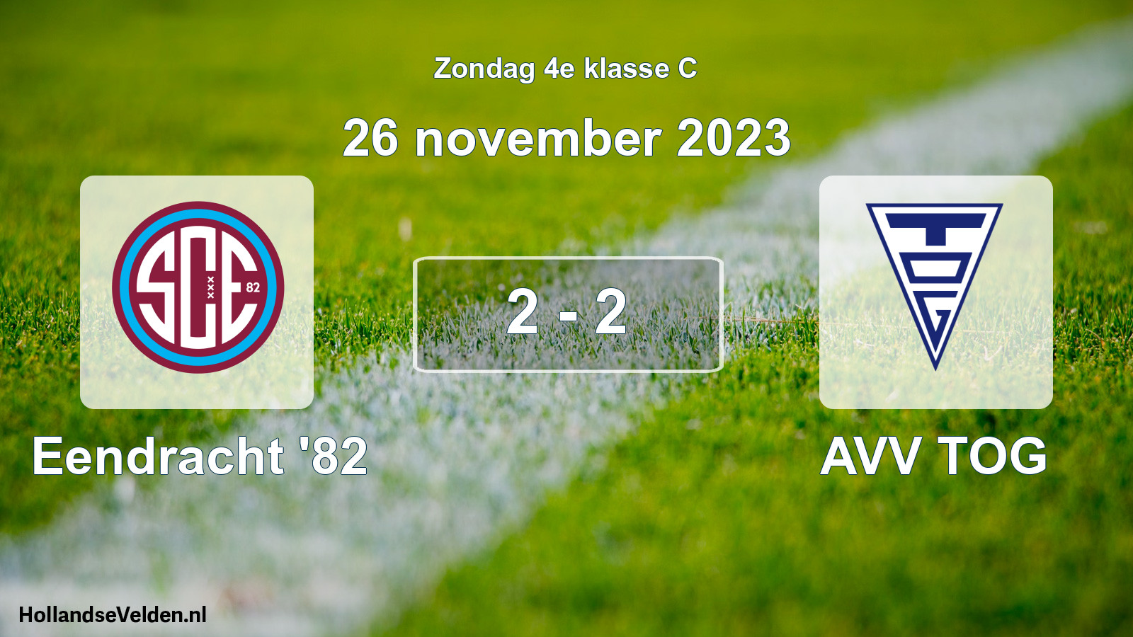Total number of matches played: Eendracht '82 - AVV TOG 2 - 2 (26 November 2023)