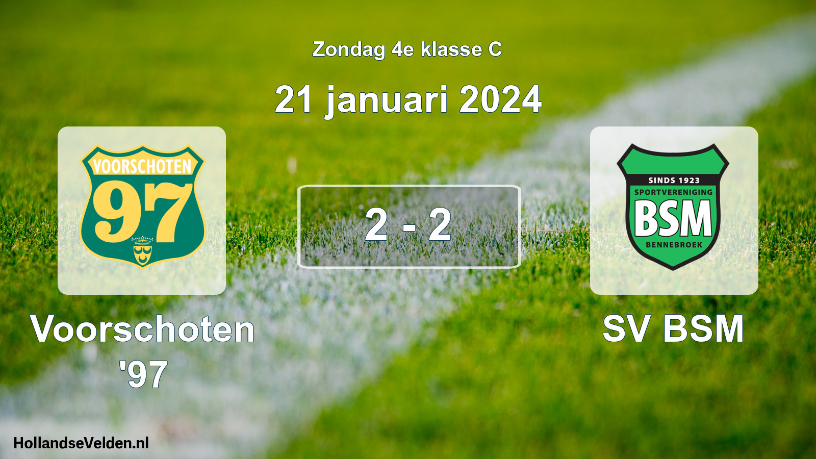 Total number of matches played: Voorschoten '97 - SV BSM 2 - 2 (21 January 2024)