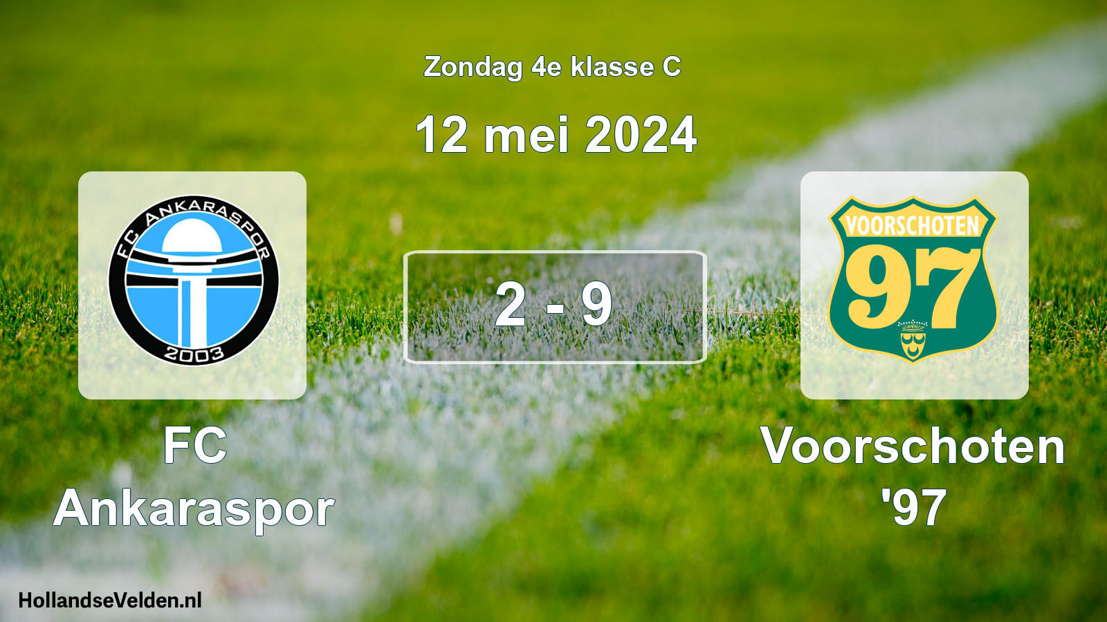 Total number of matches played: FC Ankaraspor - Voorschoten '97 2 - 9 (12 May 2024)