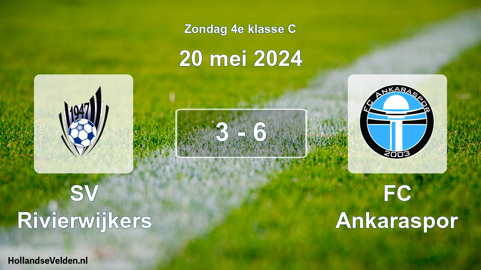 Total number of matches played: SV Rivierwijkers - FC Ankaraspor 3 - 6 (20 May 2024)