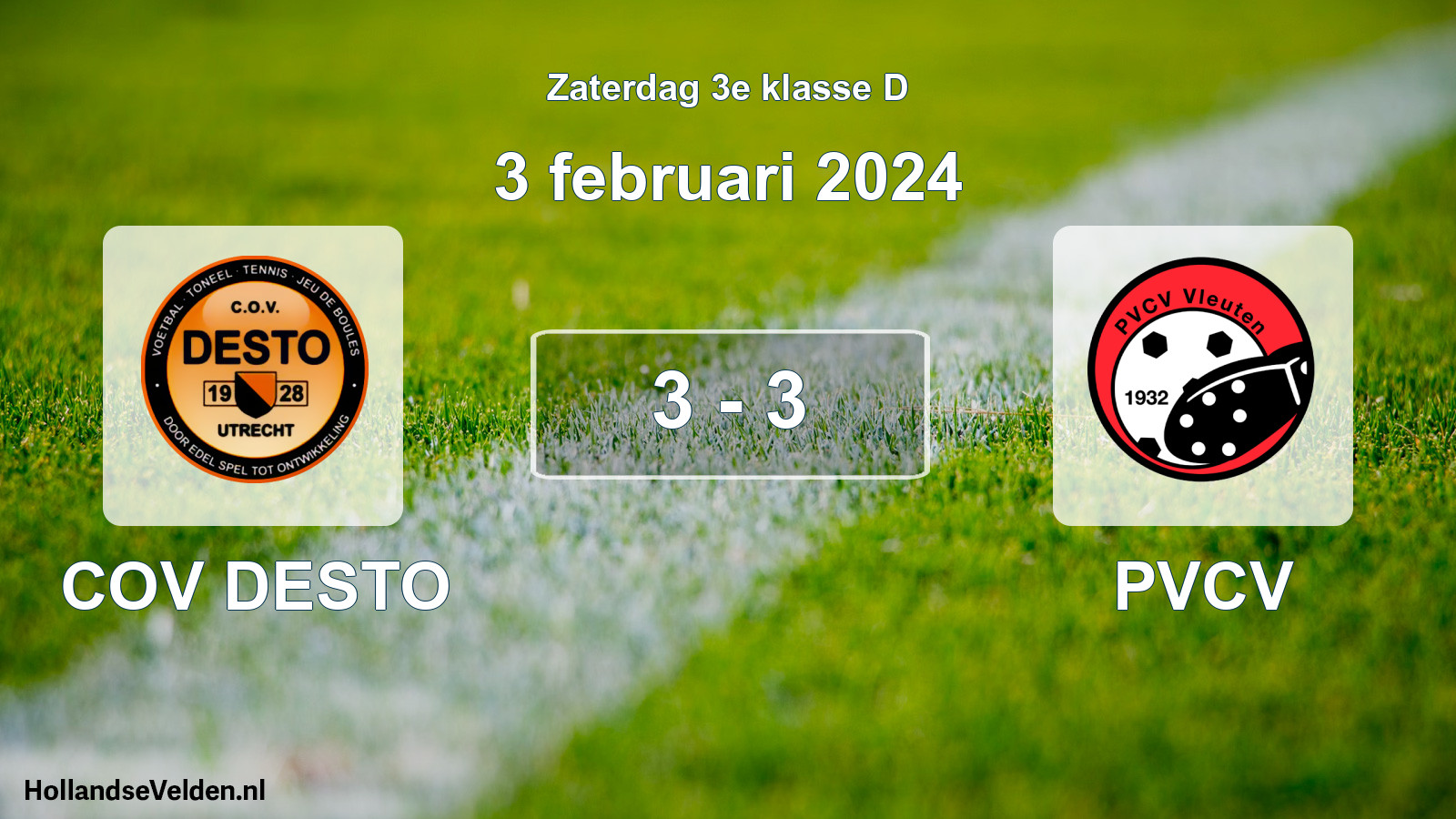 Total number of matches played: COV DESTO - PVCV 3 - 3 (3 February 2024)