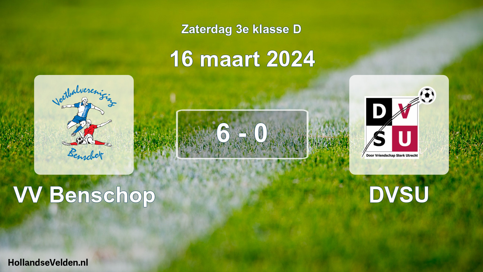 Total number of matches played: VV Benschop - DVSU 6 - 0 (16 March 2024)