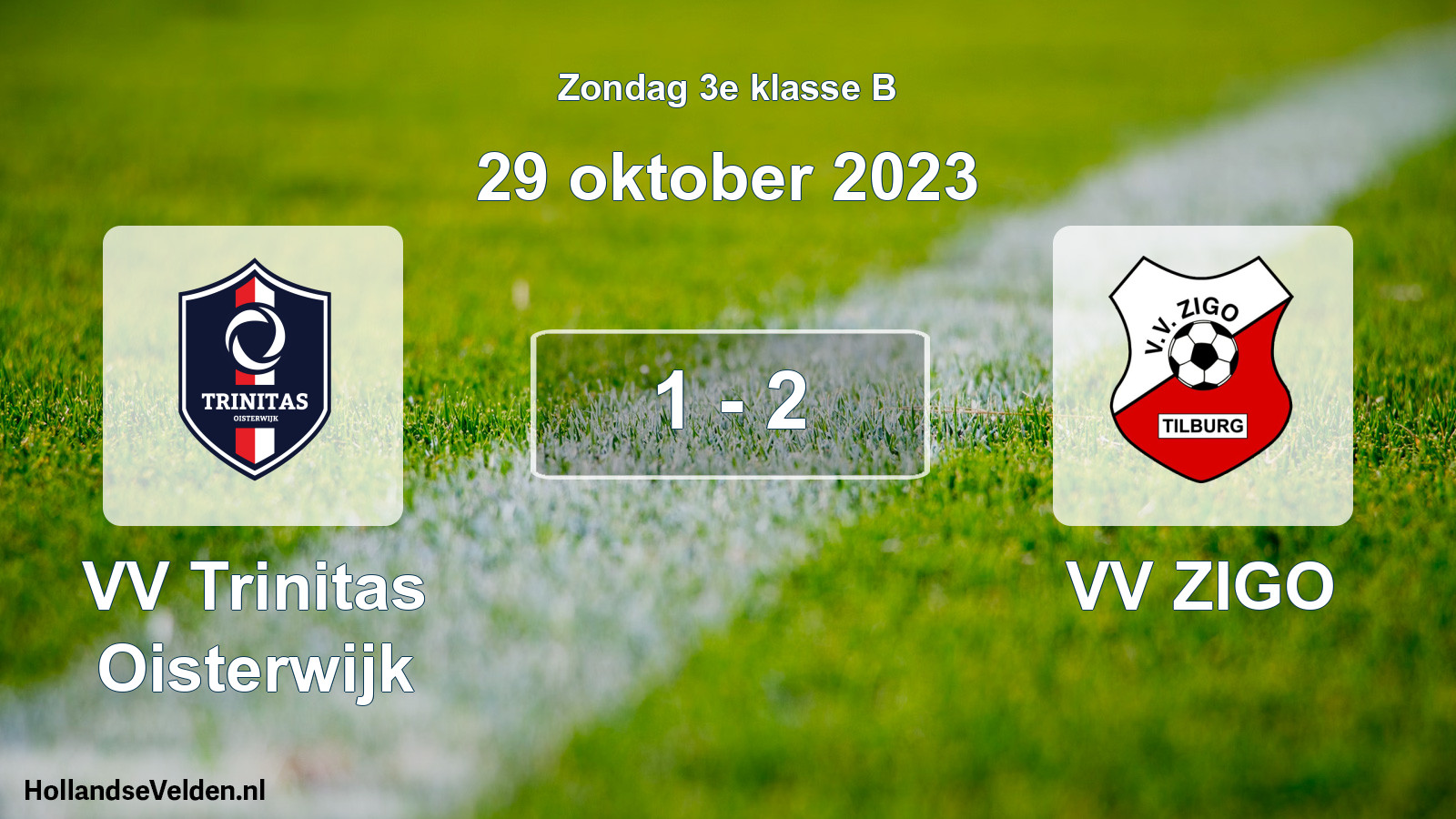Total number of matches played: VV Trinitas Oisterwijk - VV ZIGO 1 - 2 (29 October 2023)