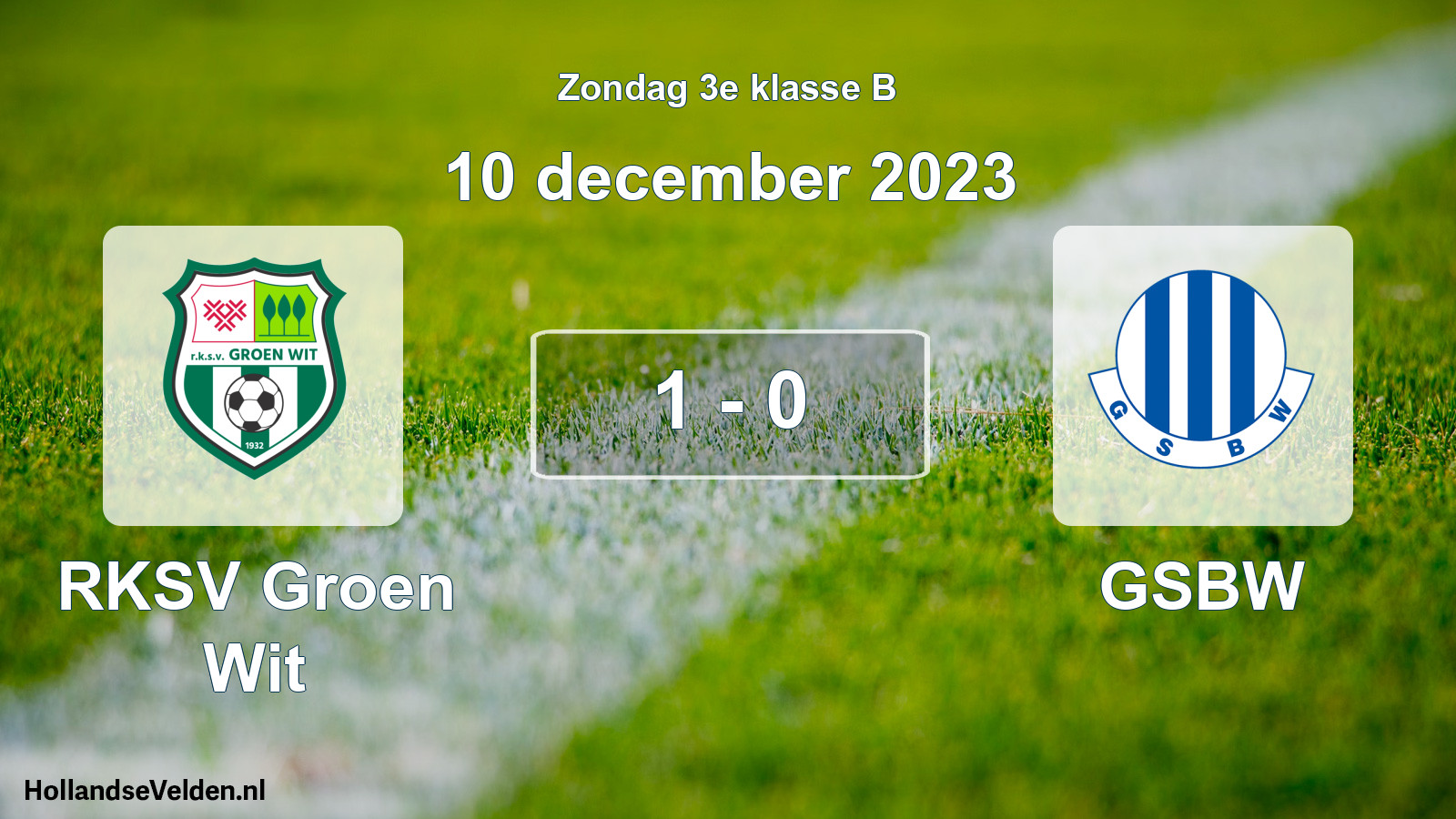 Total number of matches played: RKSV Groen Wit - GSBW 1 - 0 (10 December 2023)