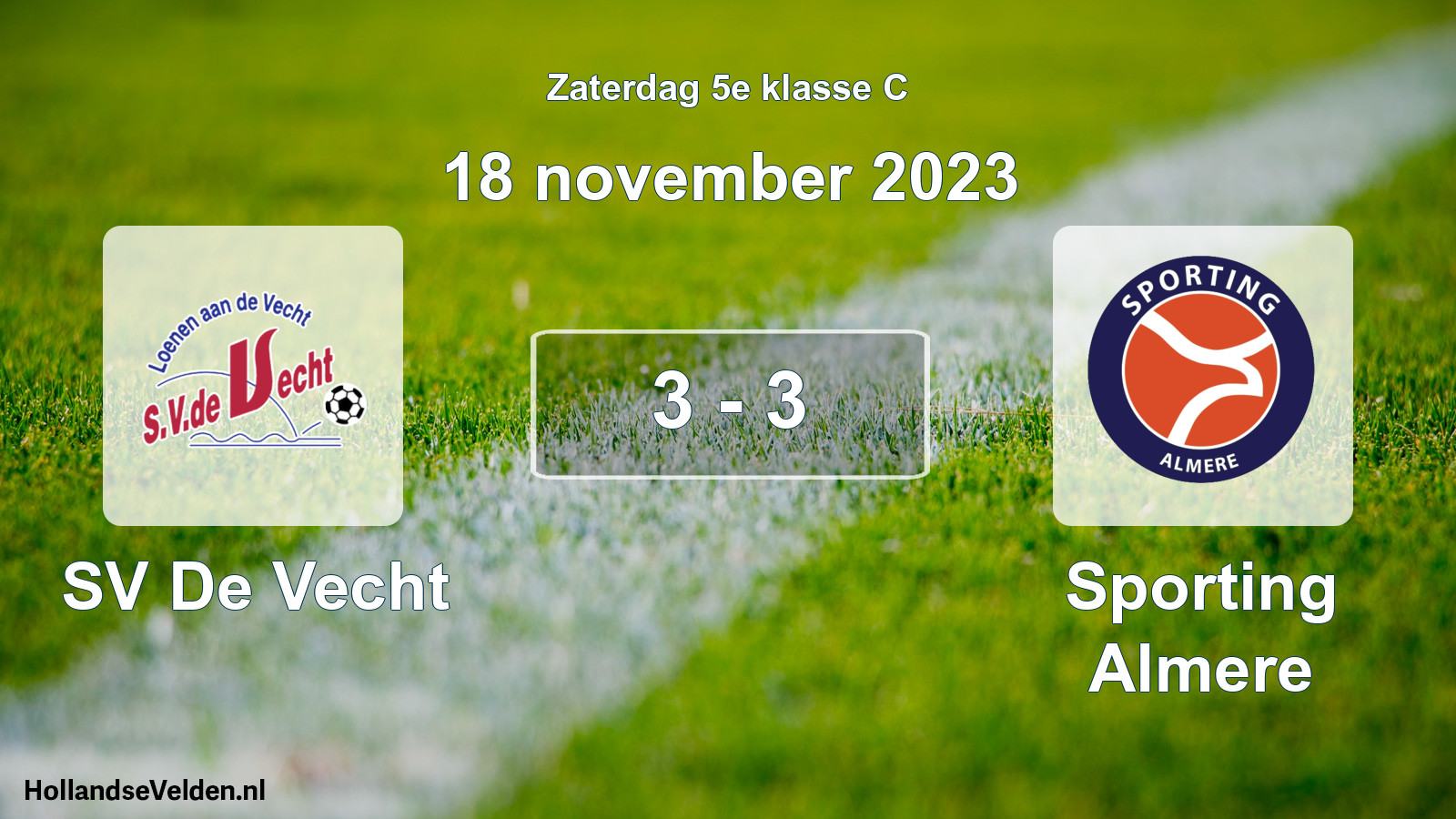 Total number of matches played: SV De Vecht - Sporting Almere 3 - 3 (18 November 2023)