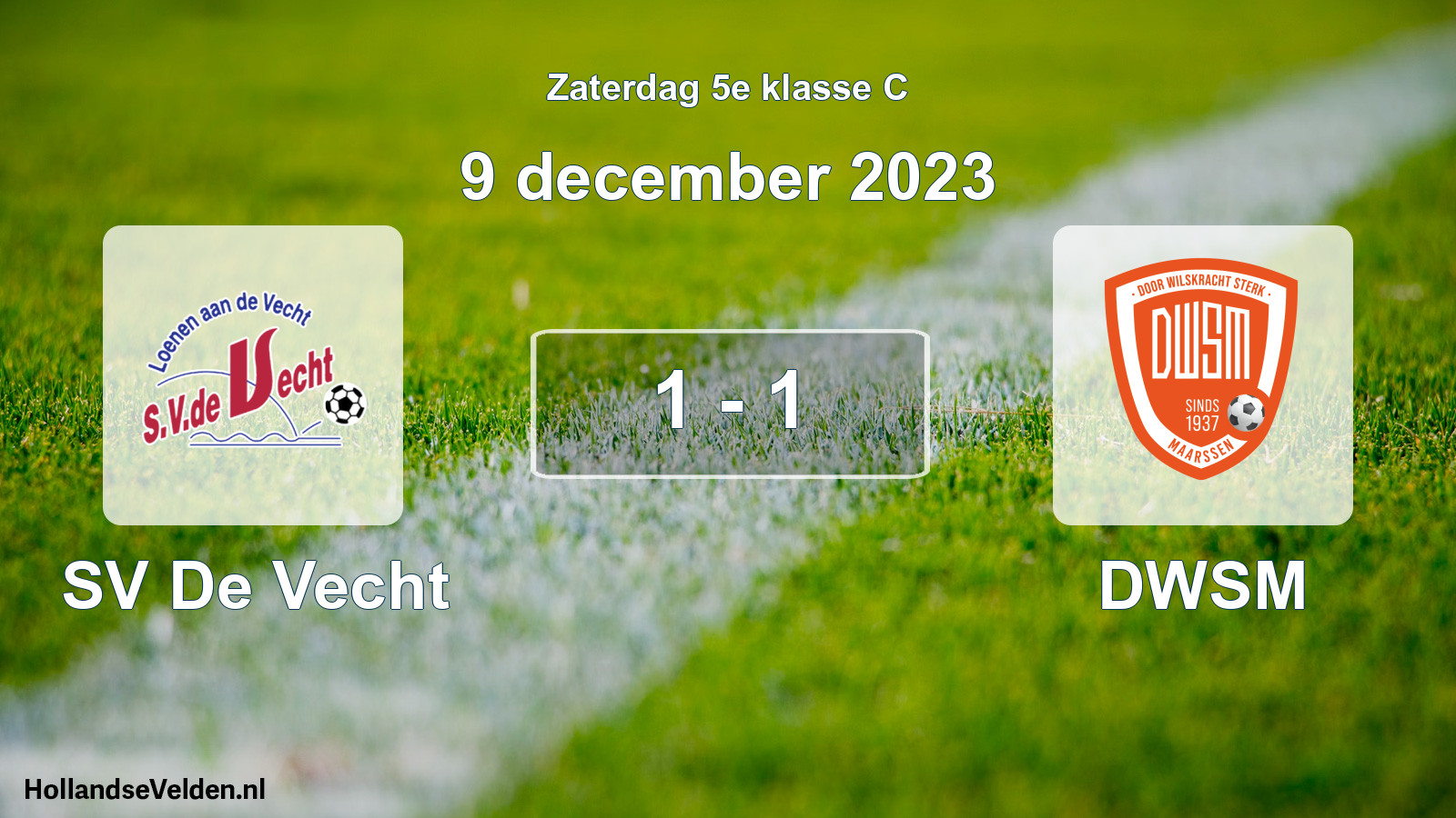 Total number of matches played: SV De Vecht - DWSM 1 - 1 (9 December 2023)