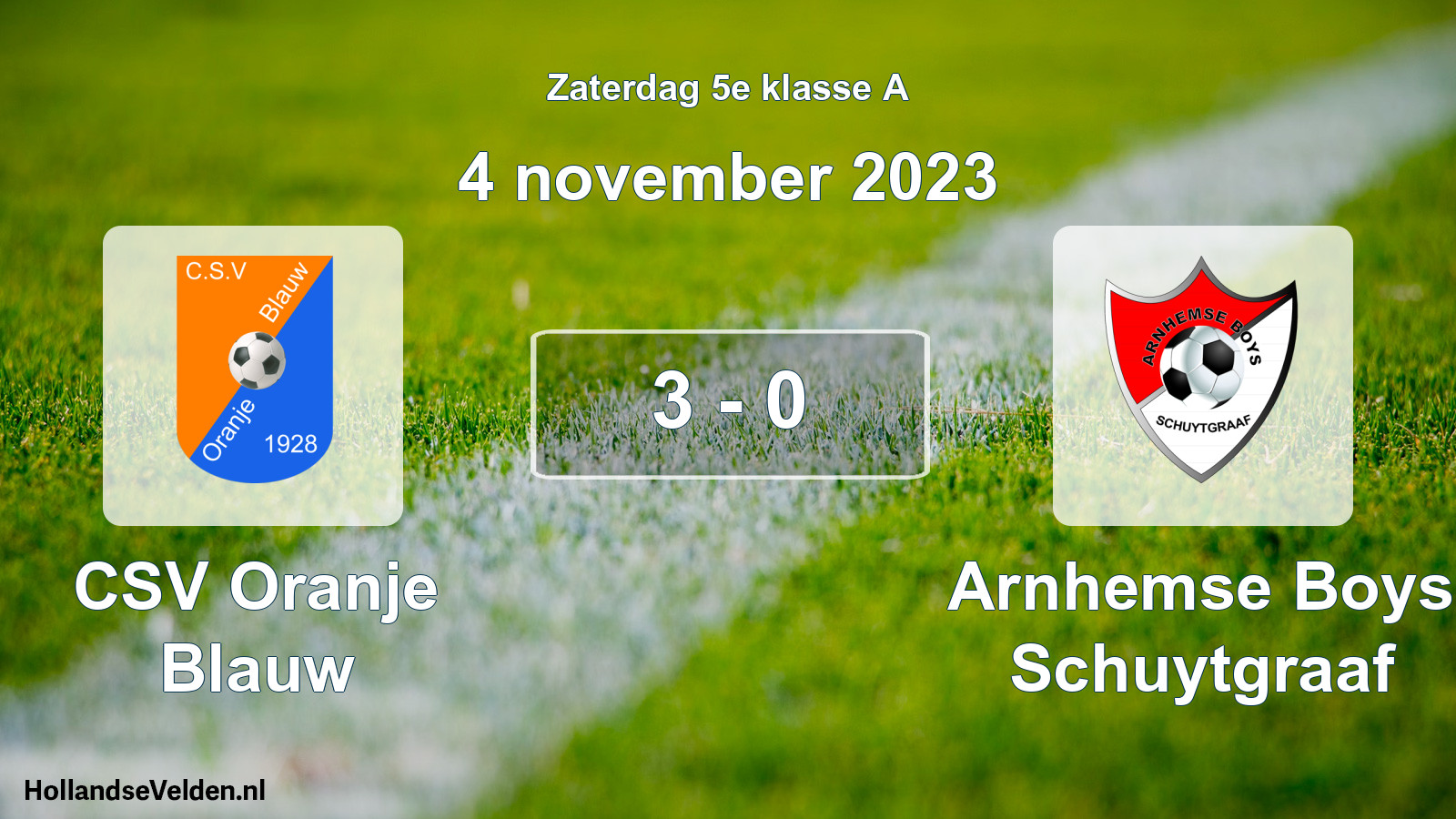 Total number of matches played: CSV Oranje Blauw - Arnhemse Boys Schuytgraaf 3 - 0 (4 November 2023)