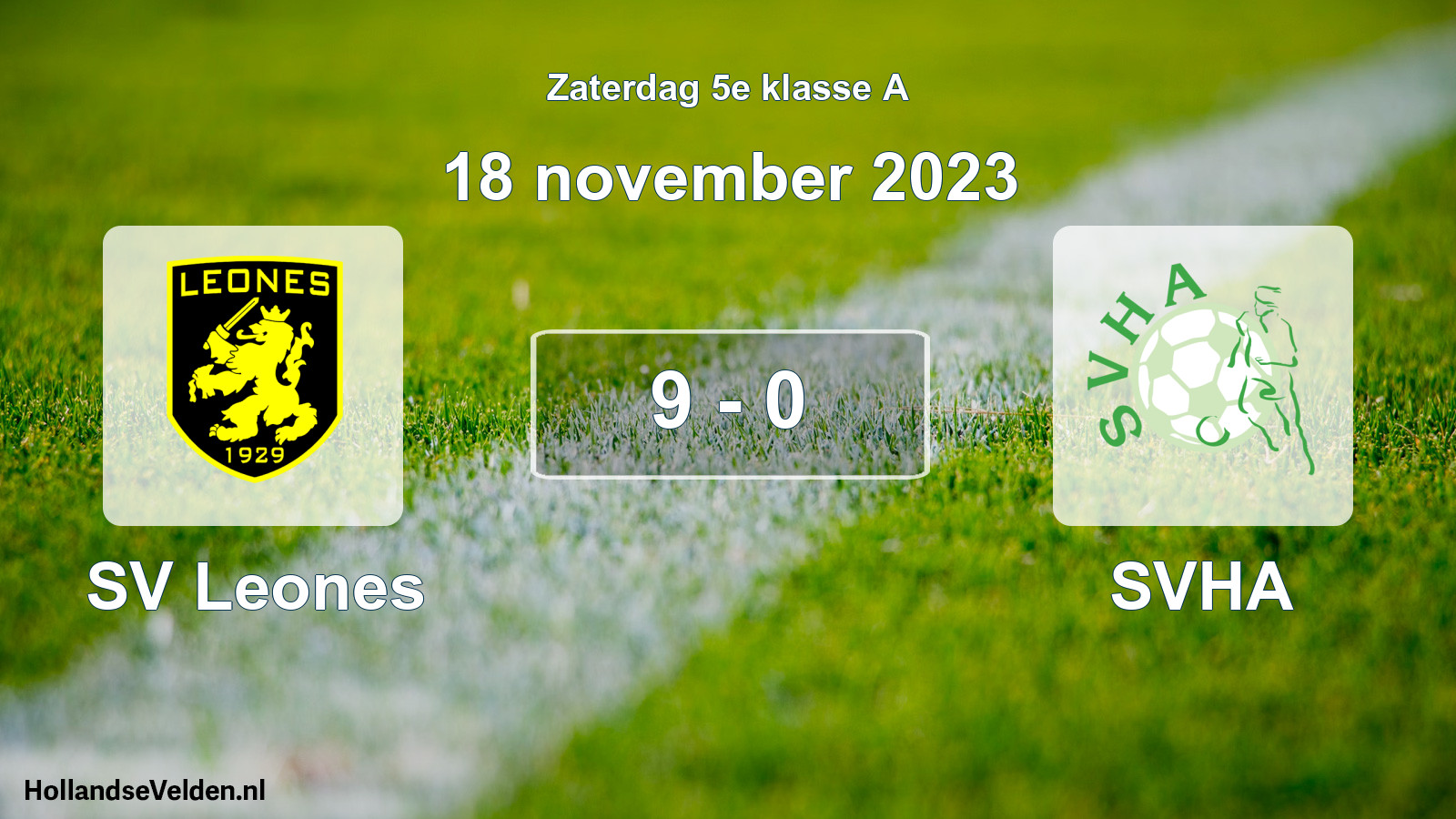 Total number of matches played: SV Leones - SVHA 9 - 0 (18 November 2023)