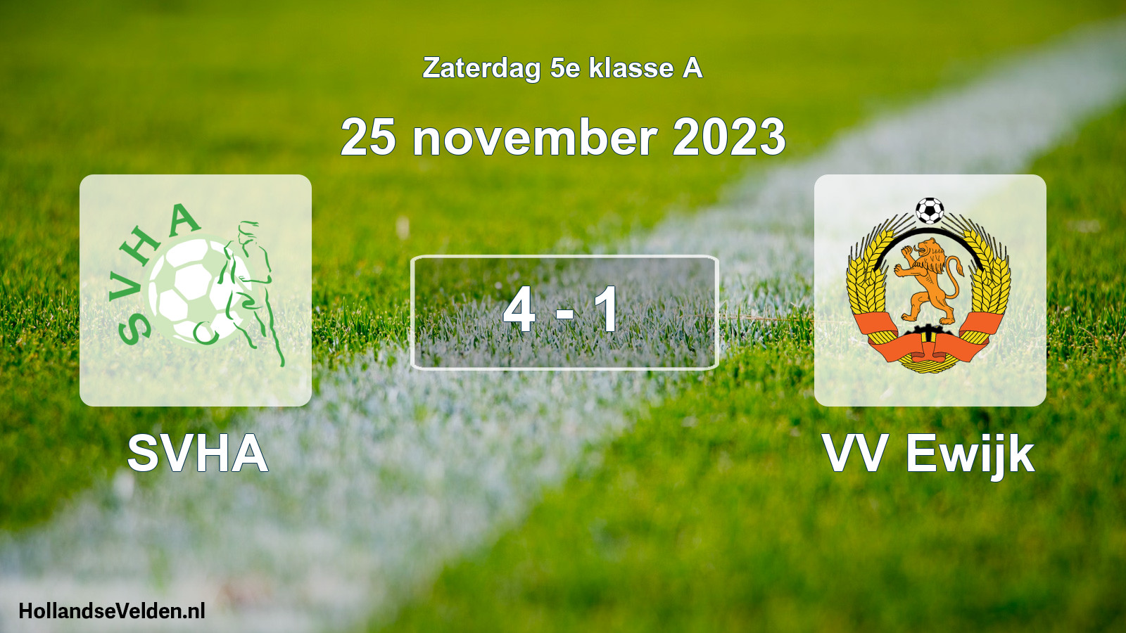 Total number of matches played: SVHA - VV Ewijk 4 - 1 (25 November 2023)