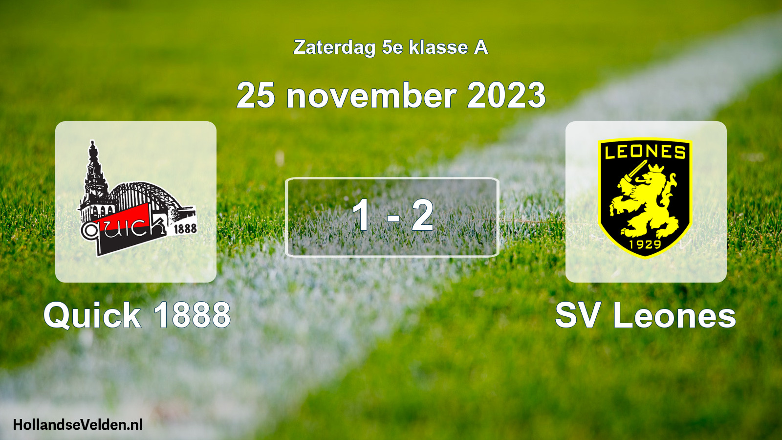 Total number of matches played: Quick 1888 - SV Leones 1 - 2 (25 November 2023)