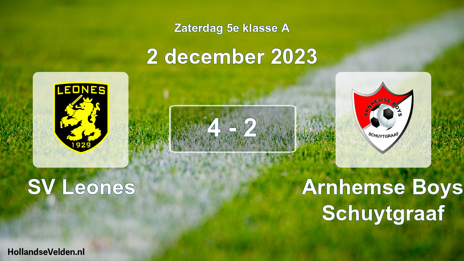 Total number of matches played: SV Leones - Arnhemse Boys Schuytgraaf 4 - 2 (2 December 2023)