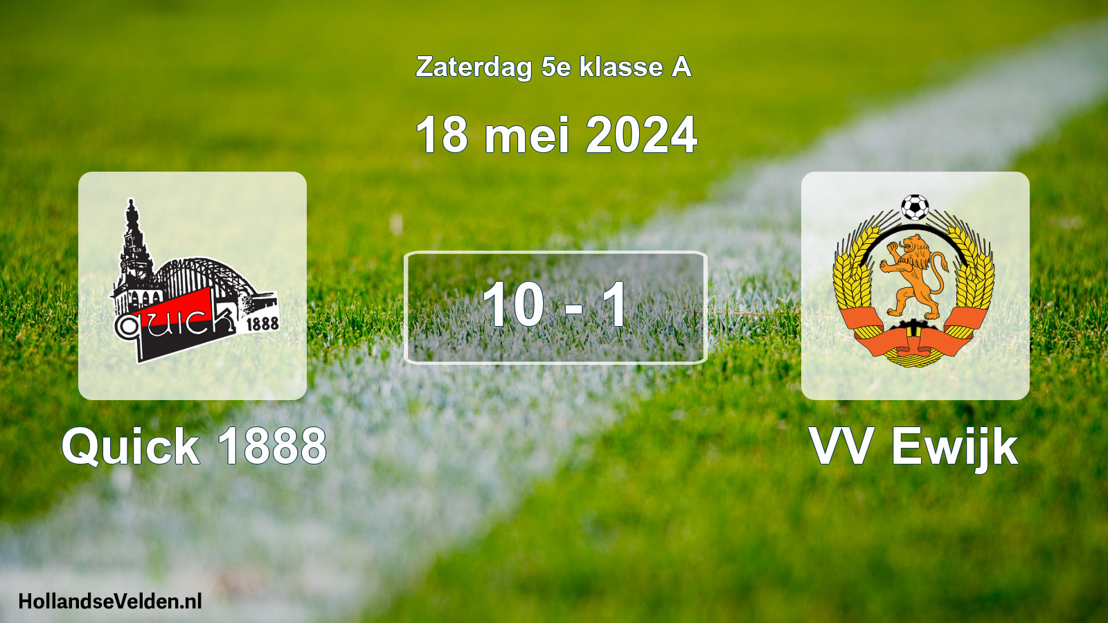 Total number of matches played: Quick 1888 - VV Ewijk 10 - 1 (18 May 2024)
