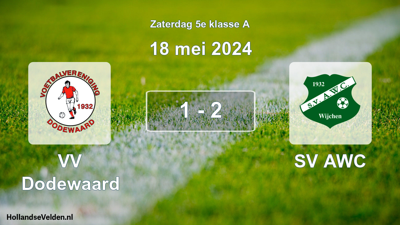 Total number of matches played: VV Dodewaard - SV AWC 1 - 2 (18 May 2024)