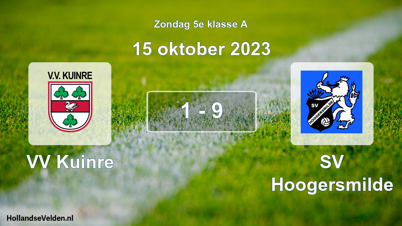 Total number of matches played: VV Kuinre - SV Hoogersmilde 1 - 9 (15 October 2023)