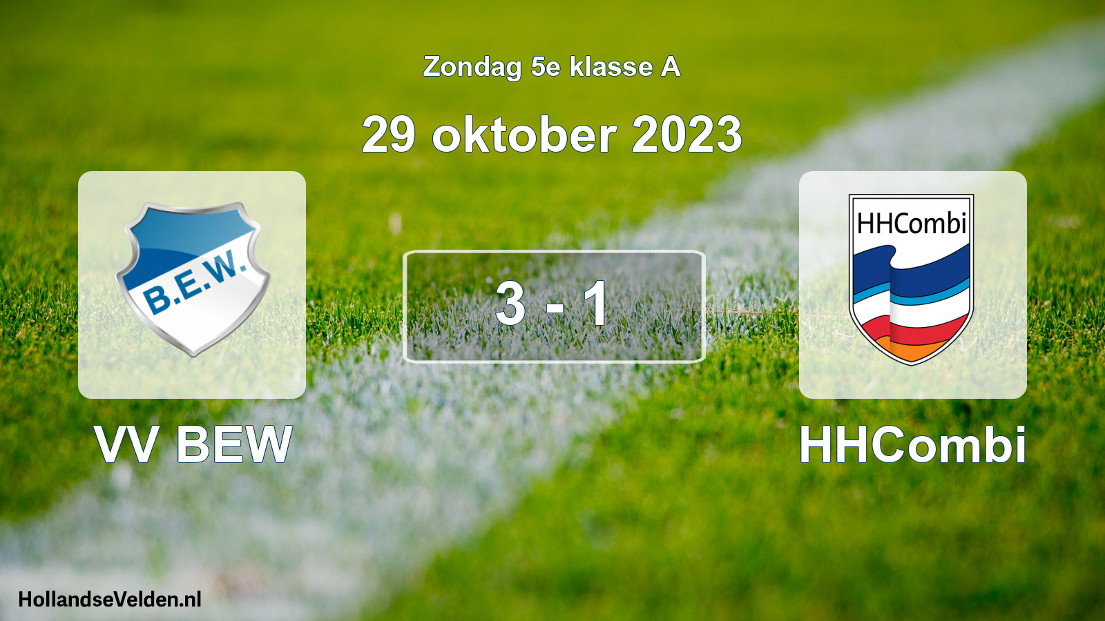 Total number of matches played: VV BEW - HHCombi 3 - 1 (29 October 2023)