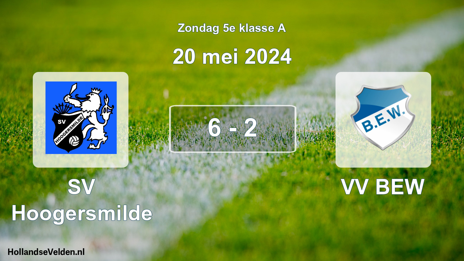 Total number of matches played: SV Hoogersmilde - VV BEW 6 - 2 (20 May 2024)