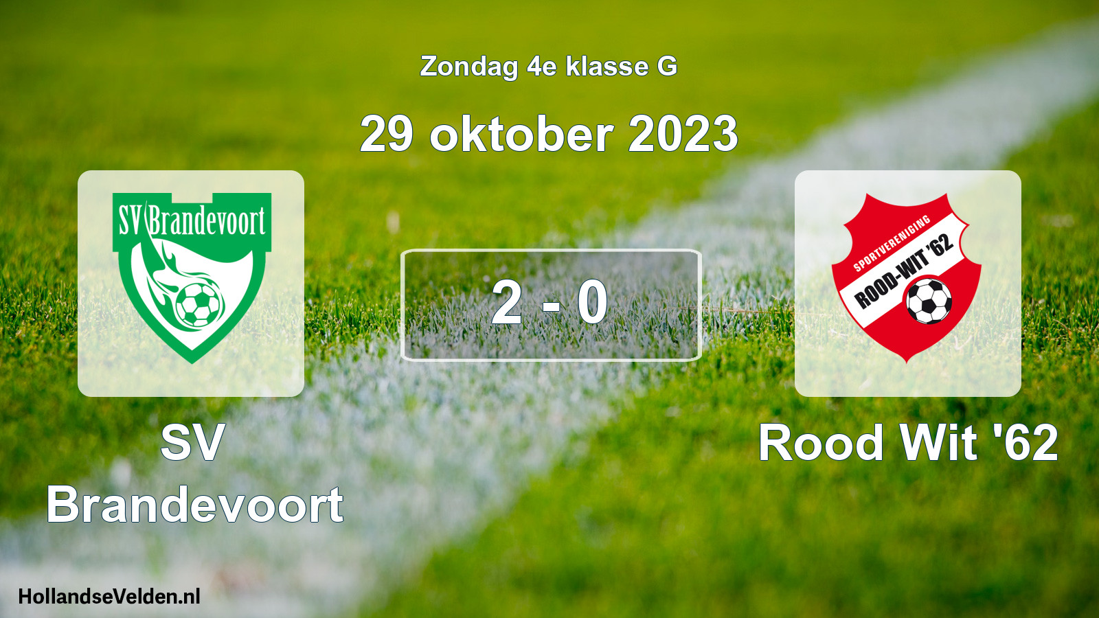 Total number of matches played: SV Brandevoort - Rood Wit '62 2 - 0 (29 October 2023)