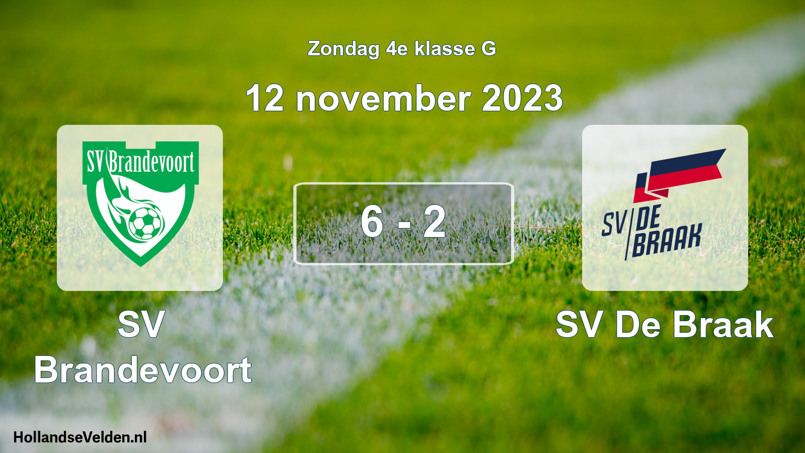 Total number of matches played: SV Brandevoort - SV De Braak 6 - 2 (12 November 2023)