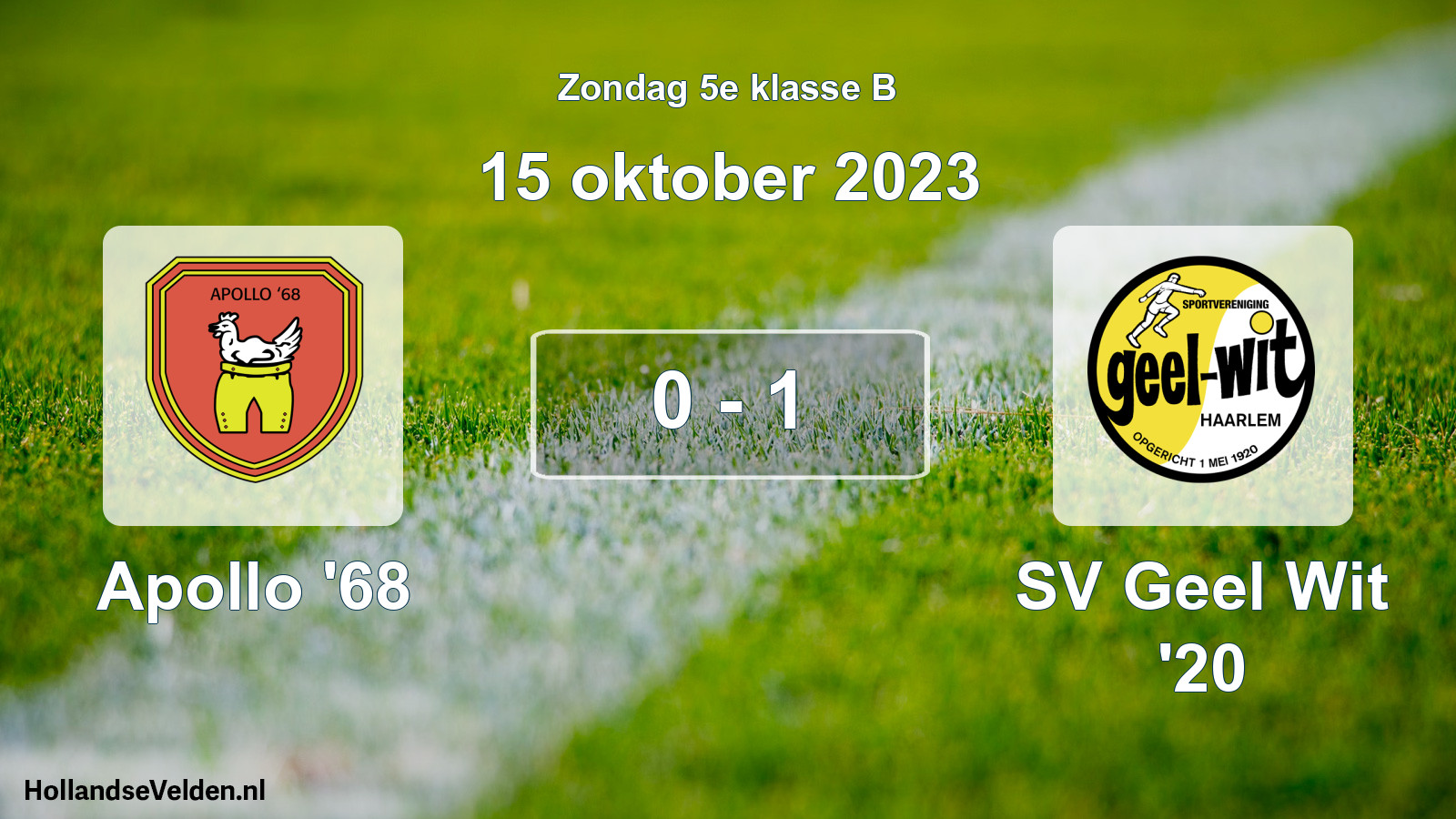 Total number of matches played: Apollo '68 - SV Geel Wit '20 0 - 1 (15 October 2023)