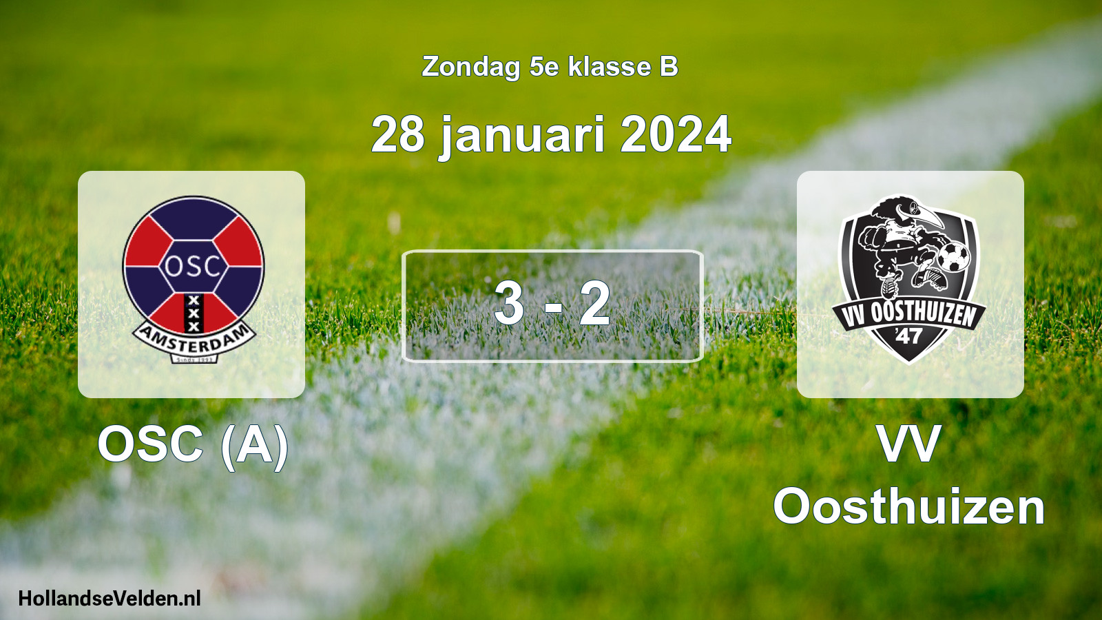 Total number of matches played: OSC (A) - VV Oosthuizen 3 - 2 (28 January 2024)