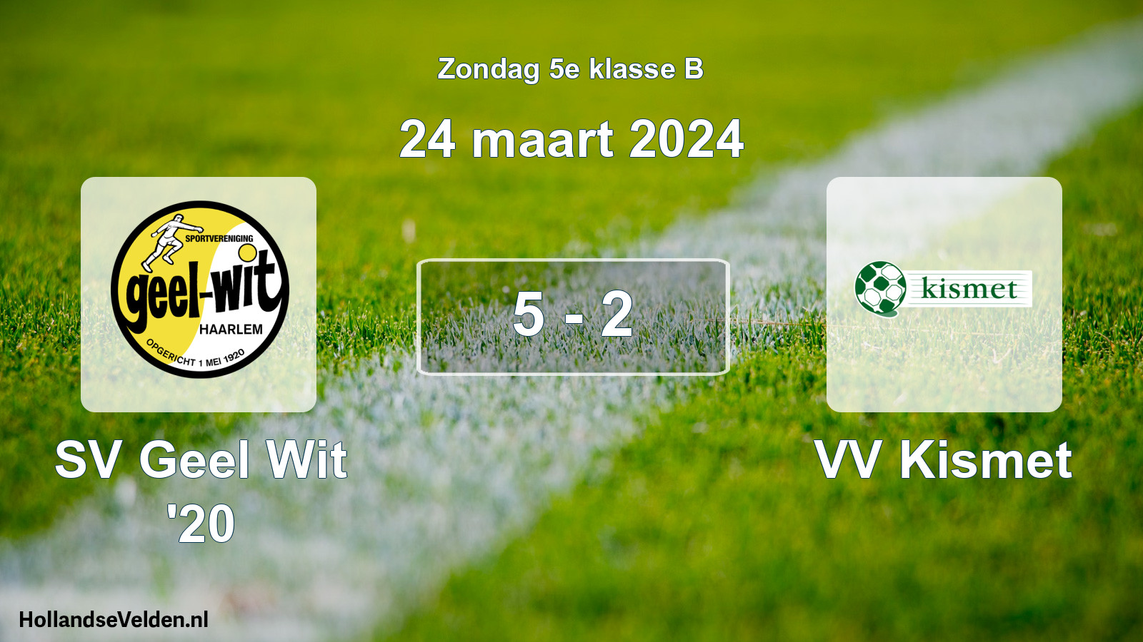 Total number of matches played: SV Geel Wit '20 - VV Kismet 5 - 2 (24 March 2024)