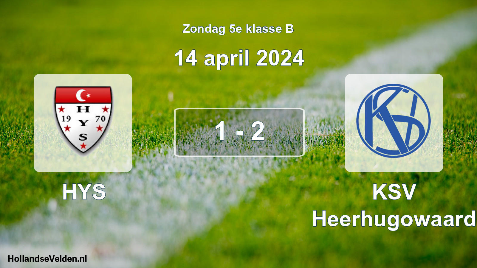 Total number of matches played: HYS - KSV Heerhugowaard 1 - 2 (14 April 2024)