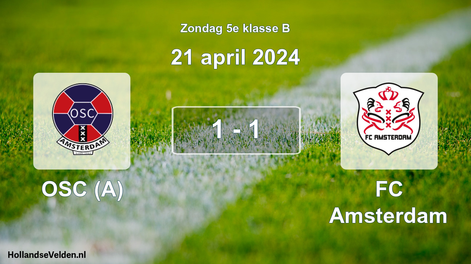 Total number of matches played: OSC (A) - FC Amsterdam 1 - 1 (21 April 2024)