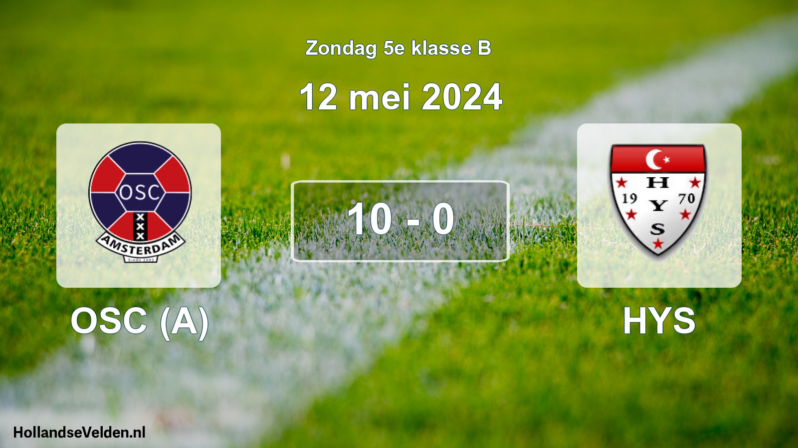 Total number of matches played: OSC (A) - HYS 10 - 0 (12 May 2024)