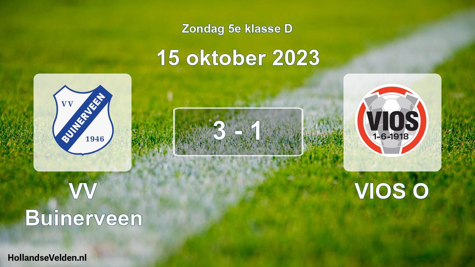 Total number of matches played: VV Buinerveen - VIOS O 3 - 1 (15 October 2023)
