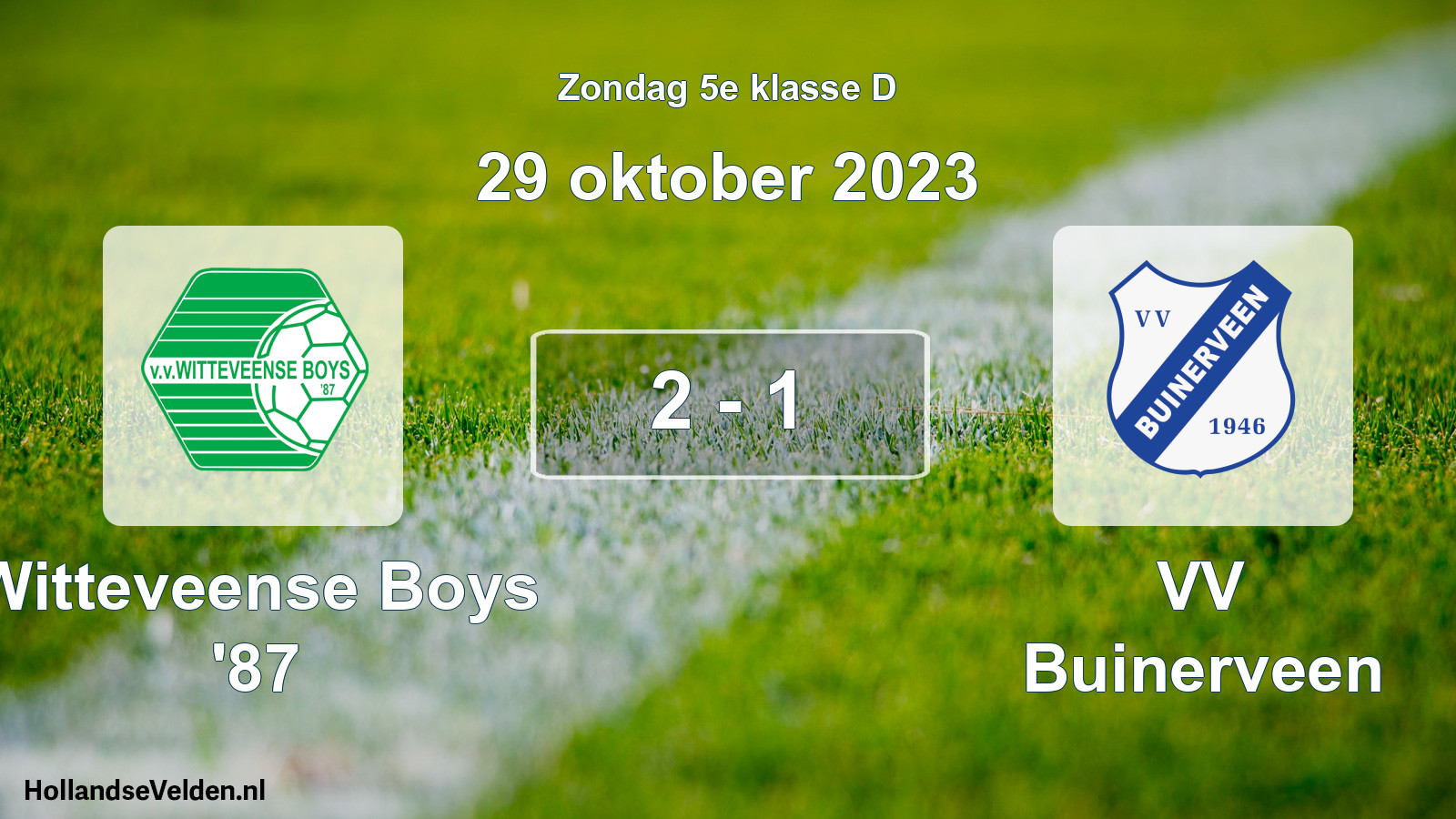 Total number of matches played: Witteveense Boys '87 - VV Buinerveen 2 - 1 (29 October 2023)