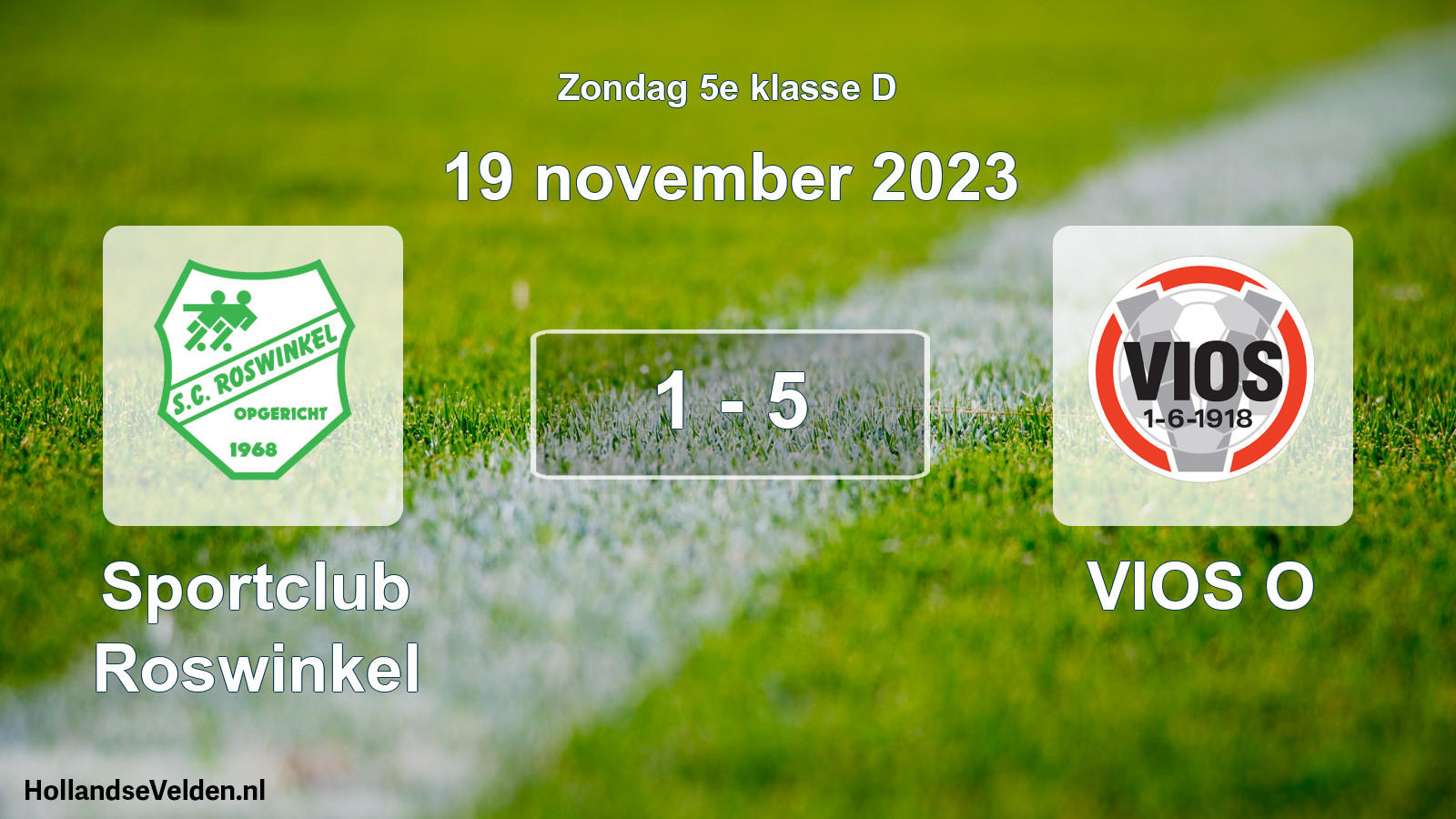 Total number of matches played: Sportclub Roswinkel - VIOS O 1 - 5 (19 November 2023)