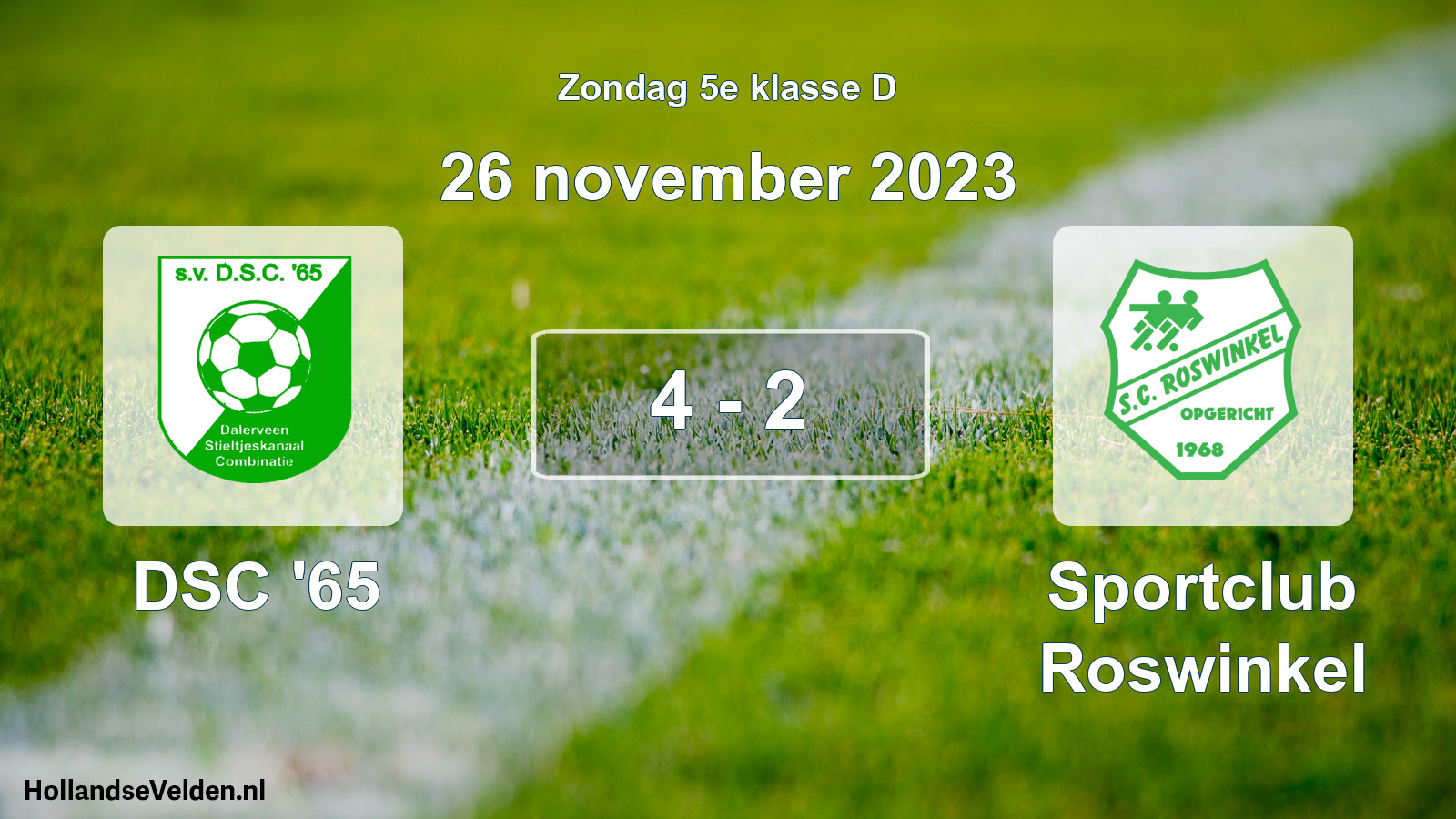 Total number of matches played: DSC '65 - Sportclub Roswinkel 4 - 2 (26 November 2023)