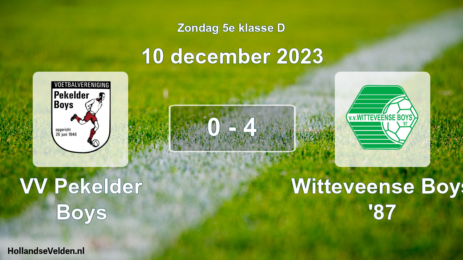 Total number of matches played: VV Pekelder Boys - Witteveense Boys '87 0 - 4 (10 December 2023)