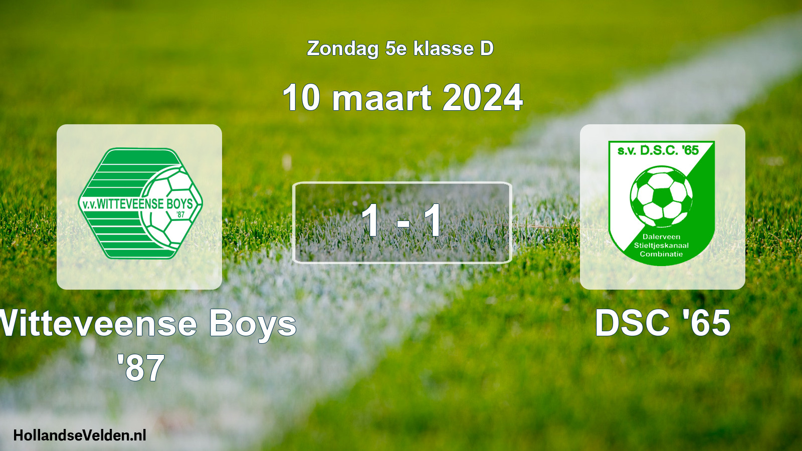 Total number of matches played: Witteveense Boys '87 - DSC '65 1 - 1 (10 March 2024)