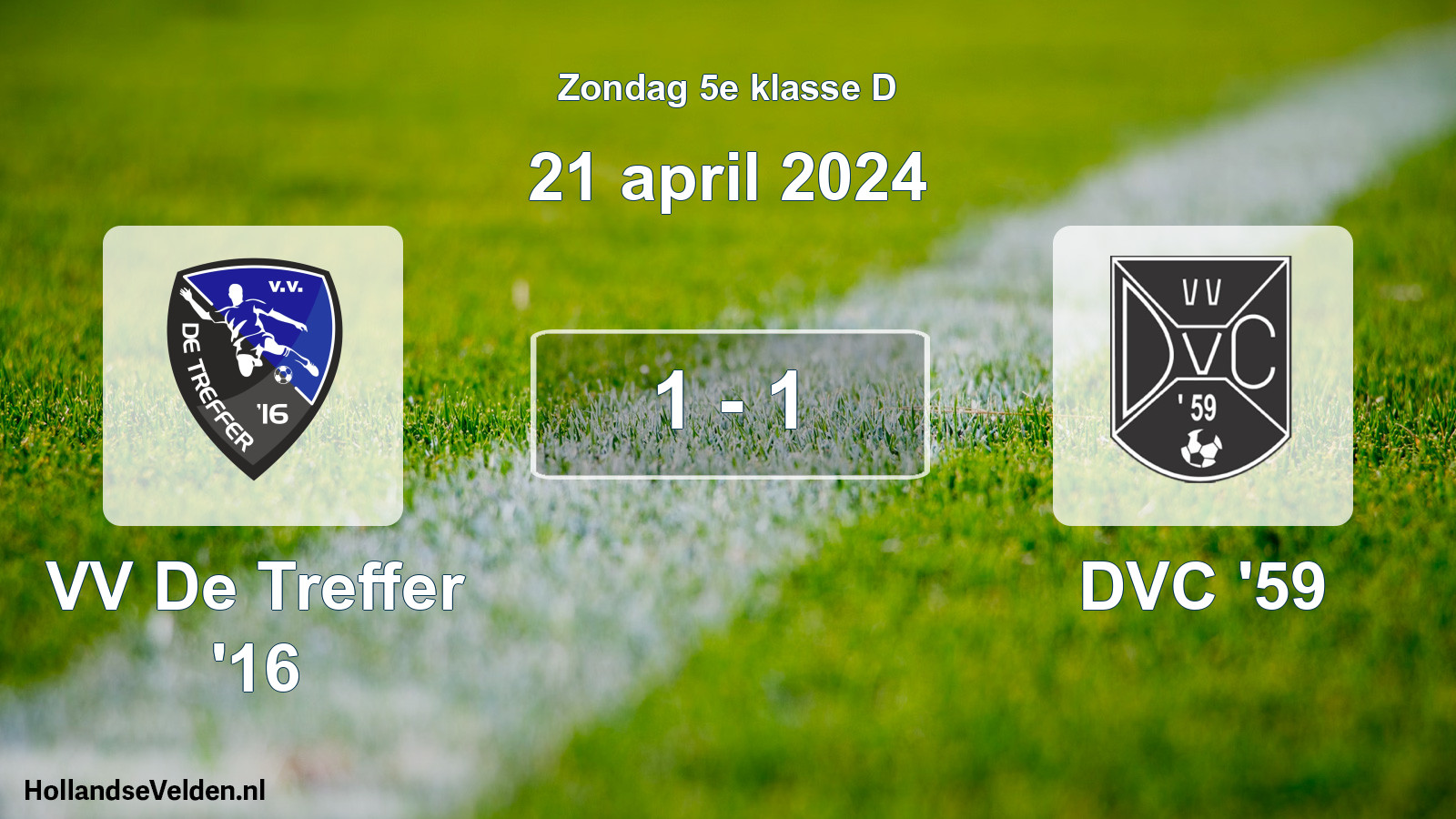 Total number of matches played: VV De Treffer '16 - DVC '59 1 - 1 (21 April 2024)