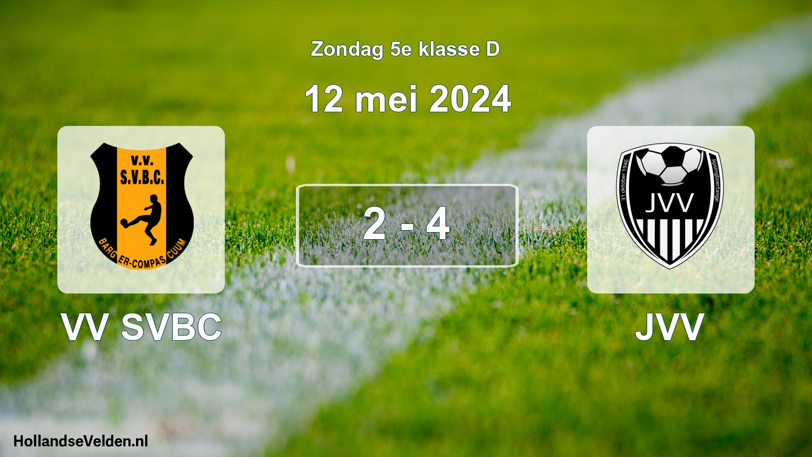 Total number of matches played: VV SVBC - JVV 2 - 4 (12 May 2024)