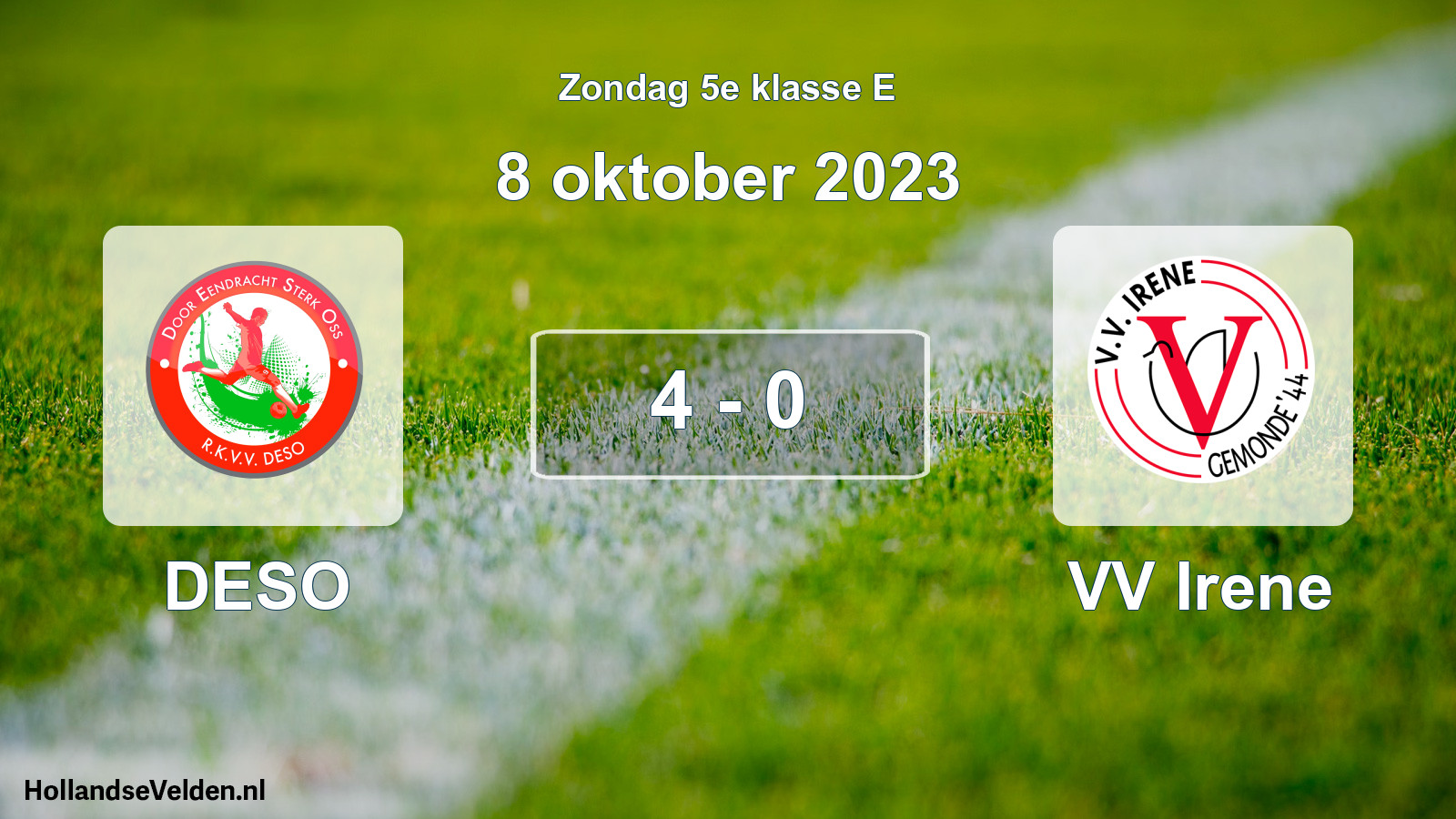 Total number of matches played: DESO - VV Irene 4 - 0 (8 October 2023)