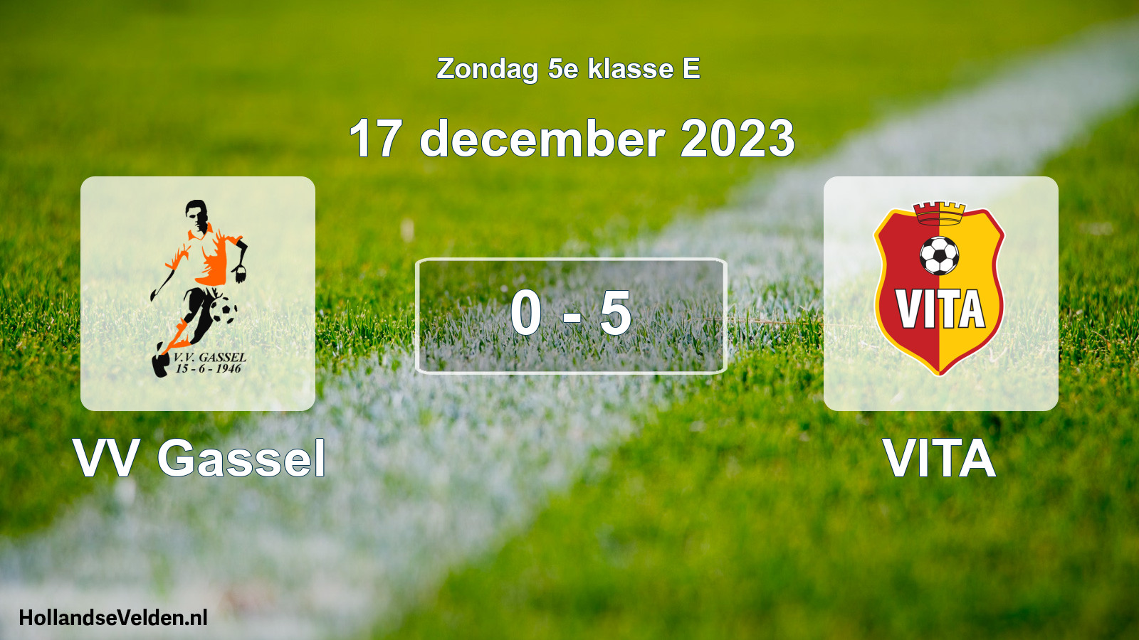 Total number of matches played: VV Gassel - VITA 0 - 5 (17 December 2023)