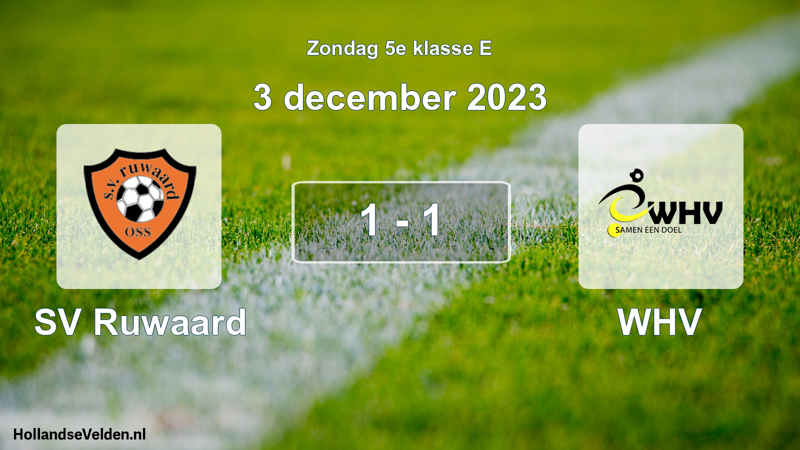 Total number of matches played: SV Ruwaard - WHV 1 - 1 (3 December 2023)